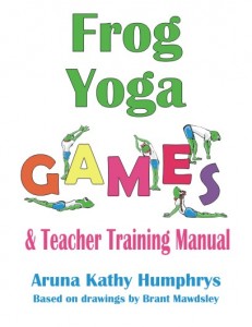 Frog_Yoga_Games_Cover Kids Frog Yoga Alphabet Teacher Training Manual